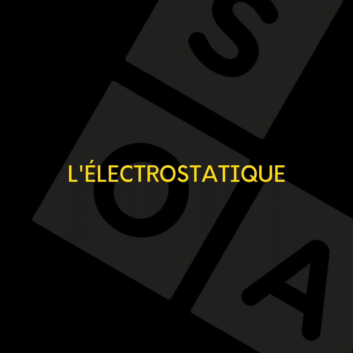 L'électrostatique 1