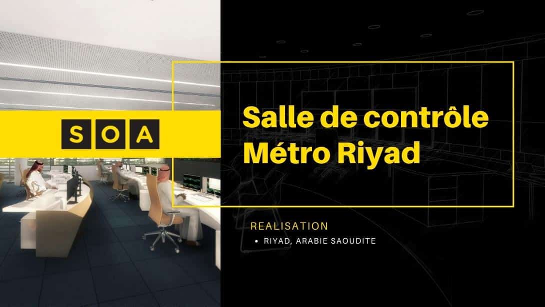 Salle de contrôle - Ergonomie Riyad METRO 16