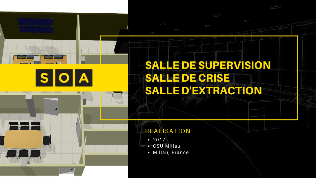 Salle de supervision & Salle de crise & Salle d'extraction 31