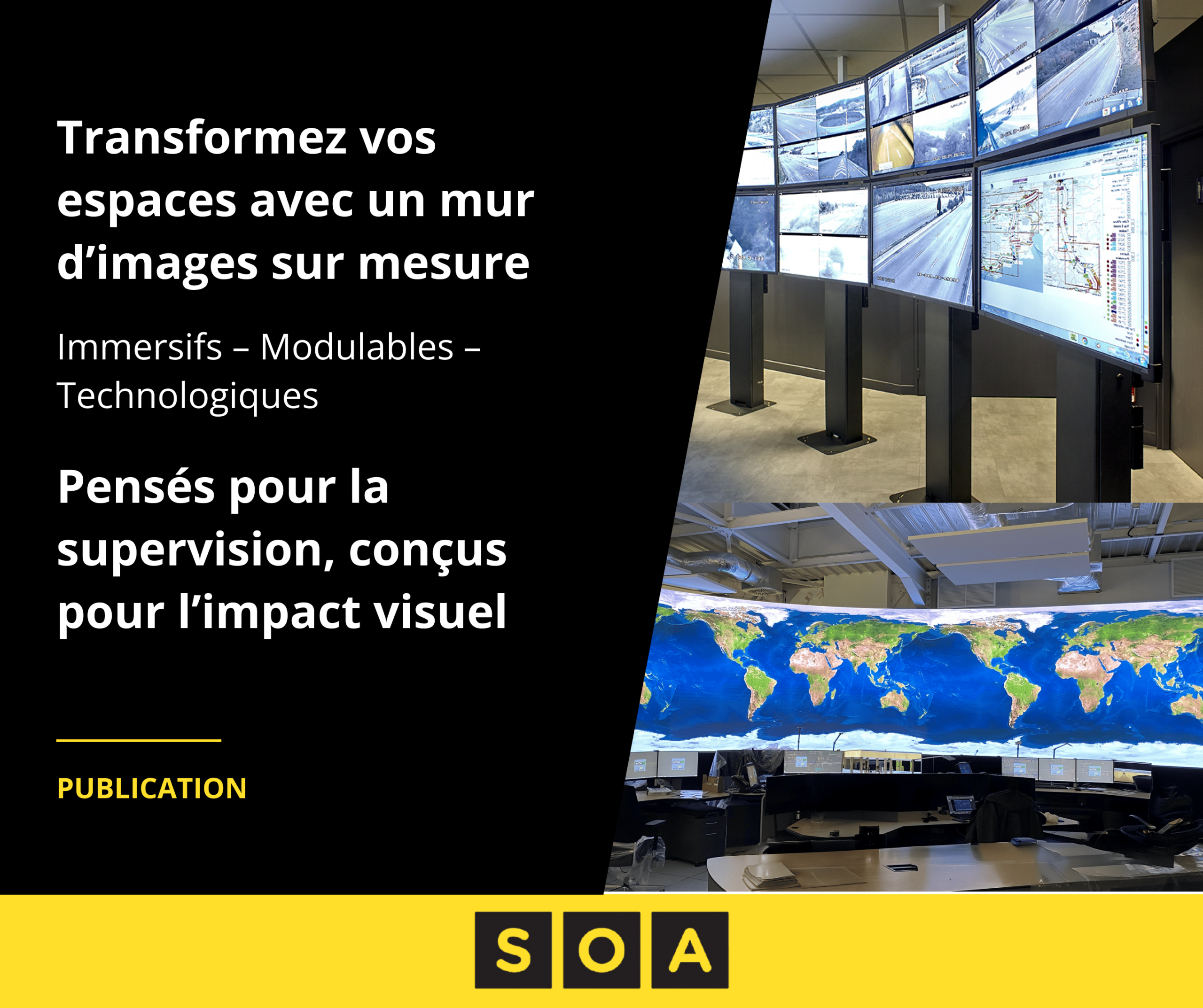Mur d’images professionnel conçu par SOA pour une salle de contrôle, composé de multiples écrans affichant vidéosurveillance et cartographies.