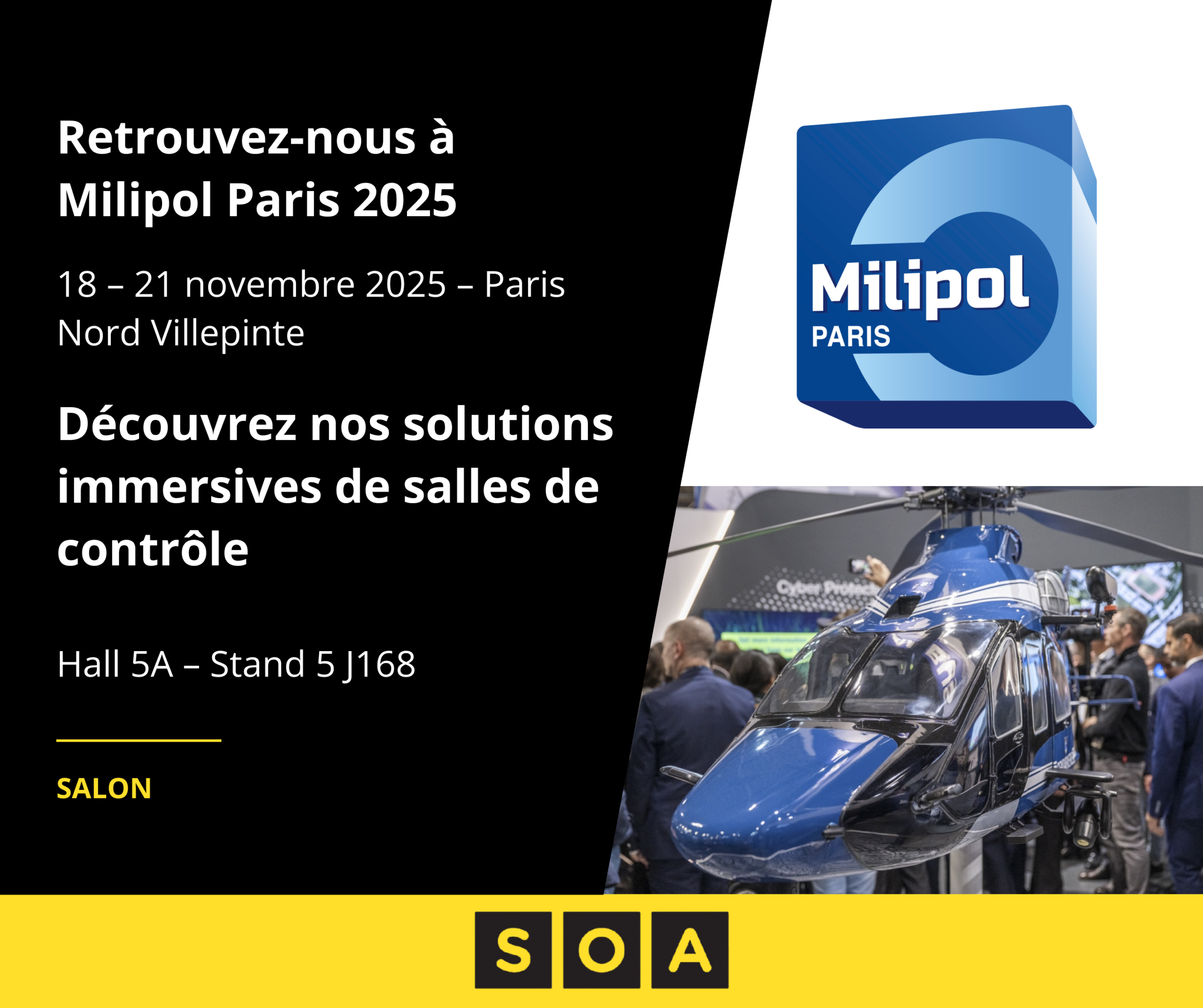 SOA au salon Milipol Paris 2025 – Hall 5A Stand 5 J168 – Solutions immersives de salles de contrôle